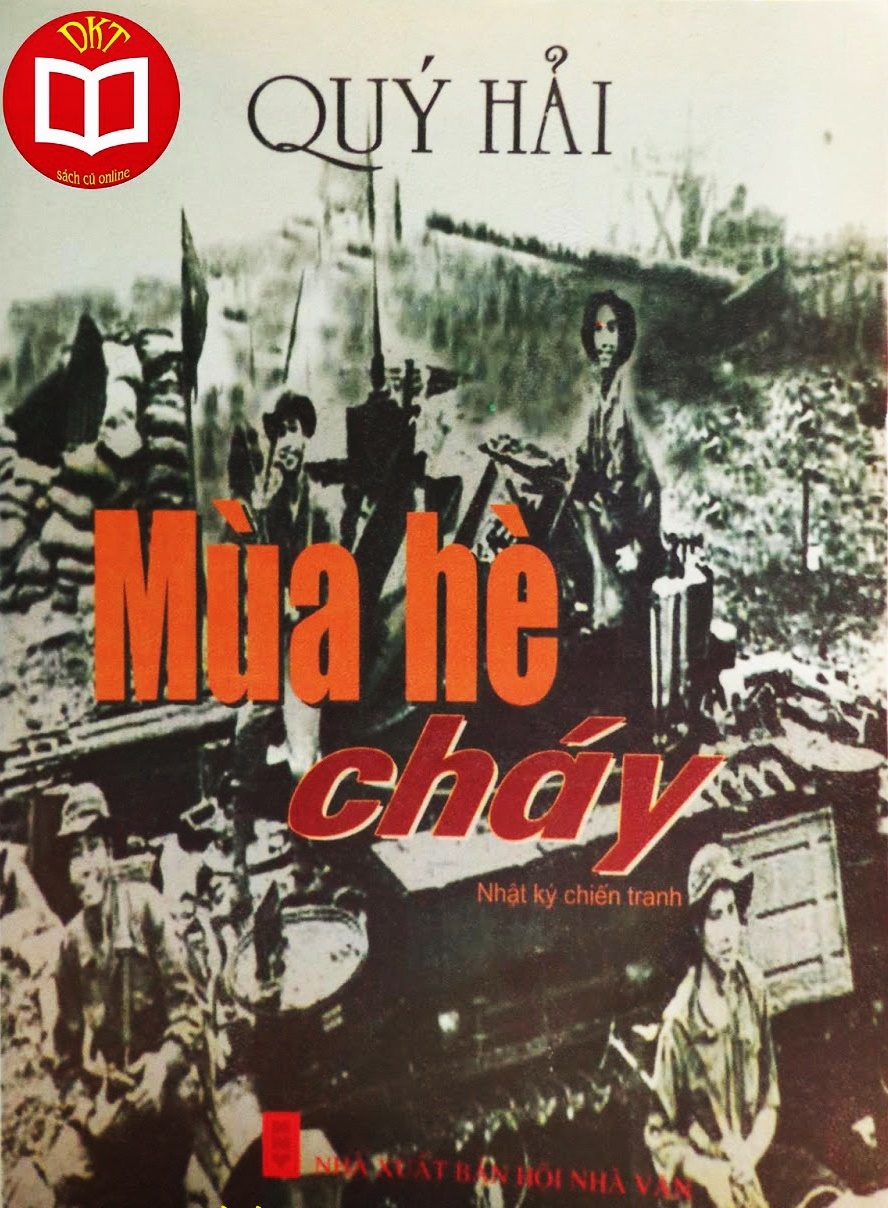 Ảnh bìa “Mùa Hè Cháy” của đại tá CSVN Quý Hải, người chỉ huy các họng pháo bắn vào đoạn Quốc Lộ 1 phía bắc cầu Bến Đá, Quảng Trị. (Hình: Tác giả cung cấp)