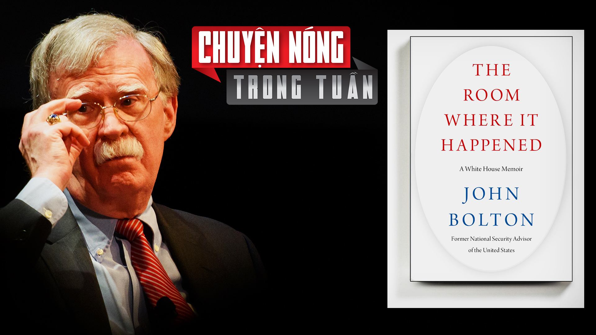 Hồi ký John Bolton 'gây sóng gió' cho Tổng Thống Trump