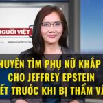 Người chuyên tìm phụ nữ khắp thế giới cho Jeffrey Epstein chết trước khi bị thẩm vấn