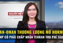Iran-Oman thương lượng mở Hormuz. Trump có phải chấp nhận Tehran thu phí tàu bè?