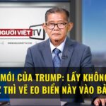 Chiêu mới của Trump: Lấy không được Hormuz thì vẽ eo biển này vào bản đồ Mỹ
