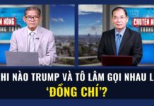 Khi nào Trump và Tô Lâm gọi nhau là ‘đồng chí’?