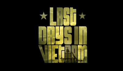 Last Days in Vietnam